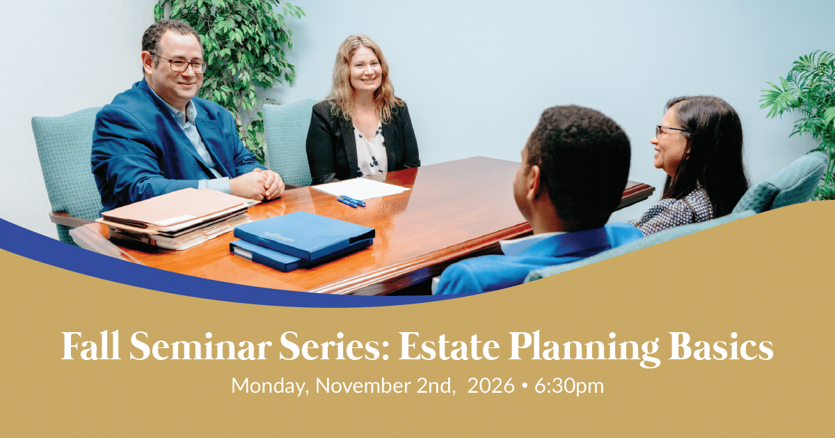 Fall Seminar Series: Estate Planning | Antanavage Farbiarz, PLLC
